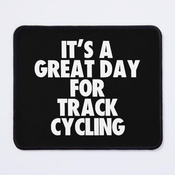 Item preview, It's a Great Day For Track Cycling designed and sold by kindxinn.