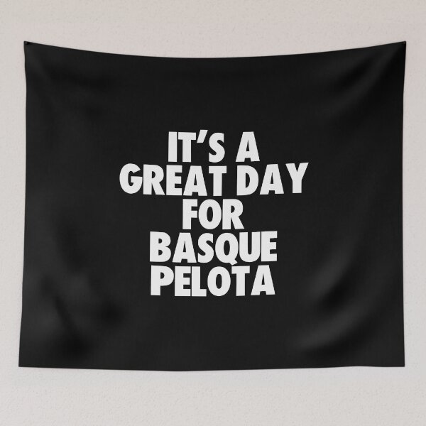 Item preview, It's a Great Day For Basque Pelota designed and sold by kindxinn.
