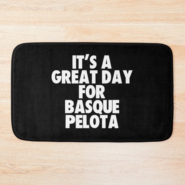Item preview, It's a Great Day For Basque Pelota designed and sold by kindxinn.