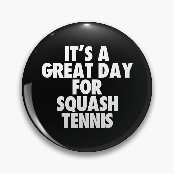 Item preview, It's a Great Day For Squash Tennis designed and sold by kindxinn.