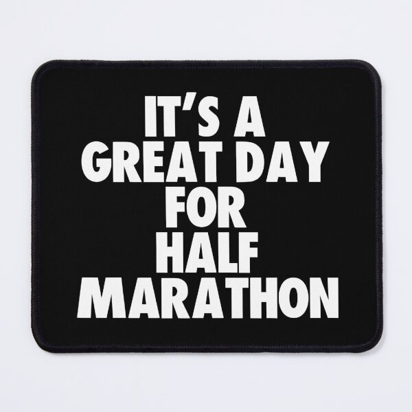 Item preview, It's a Great Day For Half Marathon designed and sold by kindxinn.