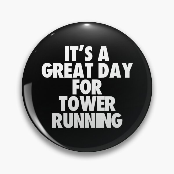 Item preview, It's a Great Day For Tower Running designed and sold by kindxinn.