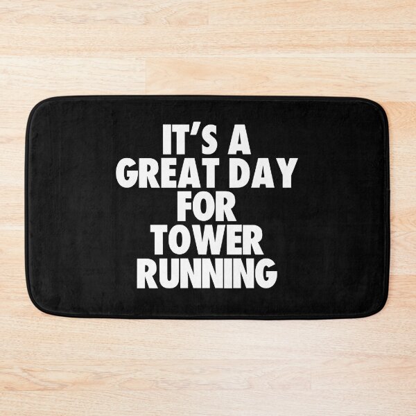 Item preview, It's a Great Day For Tower Running designed and sold by kindxinn.