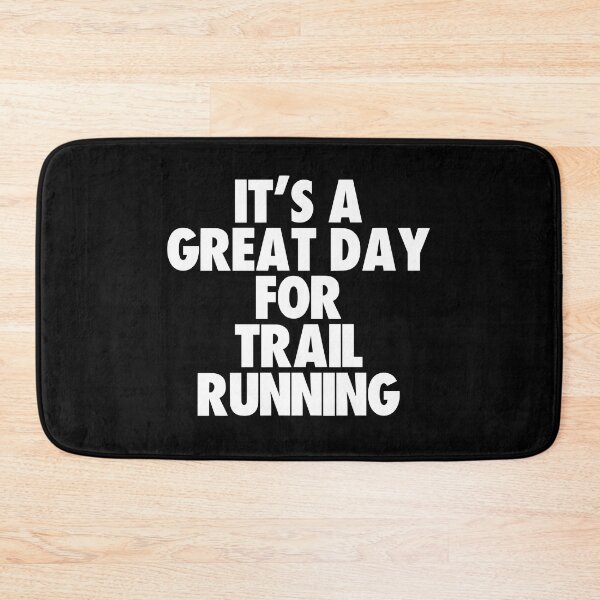 Item preview, It's a Great Day For Trail Running designed and sold by kindxinn.