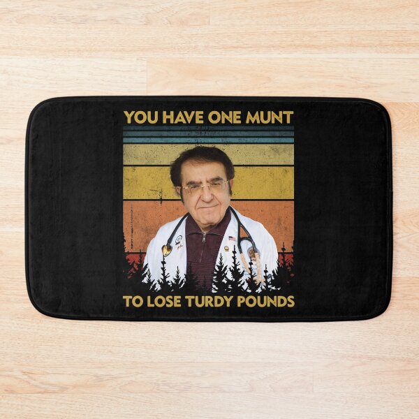 Item preview, You Have One Munt To Lose Turdy Pounds Dr Now Dr Younan Nowzaradan designed and sold by RosannaArt.