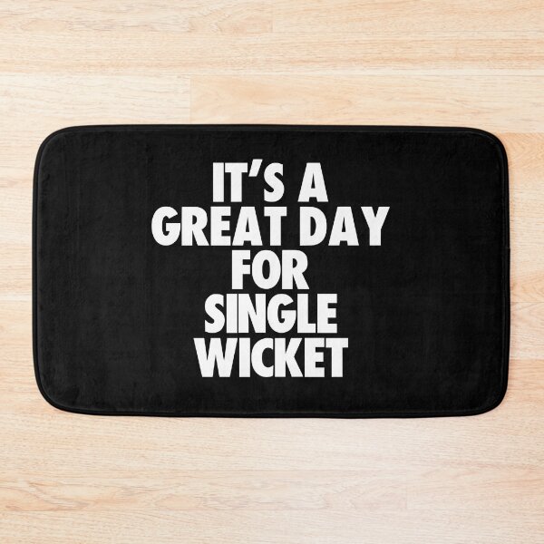 Item preview, It's a Great Day For Single Wicket designed and sold by kindxinn.