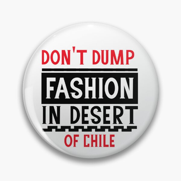Artikelvorschau, Lassen Sie Mode nicht in der Wüste von Chile fallen, kaufen Sie verantwortungsvoll ein entworfen und verkauft von DiensDesign.