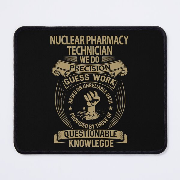 Item preview, Nuclear Pharmacy Technician T Shirt - We Do Precision Job Gift Item Tee designed and sold by smueller39.