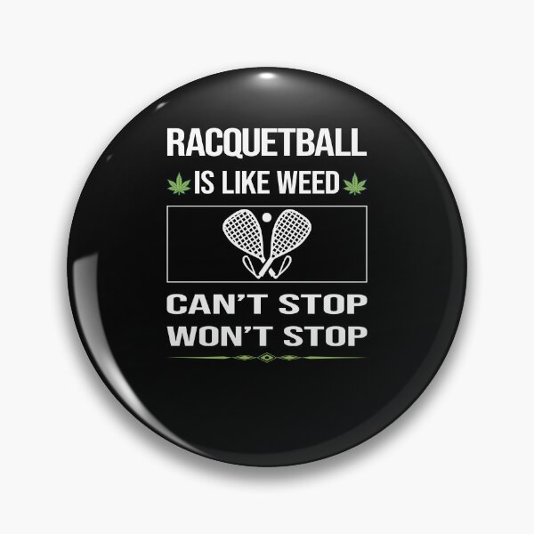 Item preview, Funny Can't Stop Racquetball designed and sold by FulviaContreras.