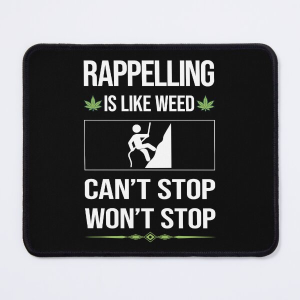 Item preview, Funny Can't Stop Rappelling Rappel designed and sold by FulviaContreras.
