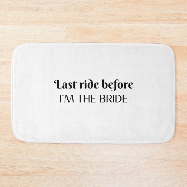 Item preview, Last Ride Before I'm The Bride (black) designed and sold by Allyoudois.