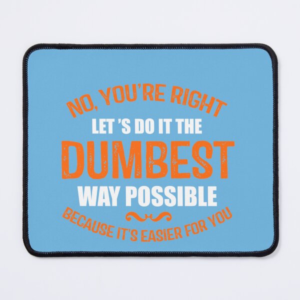 Item preview, The Dumbest Way Possible Classic T-Shirt designed and sold by DanielSielmann.