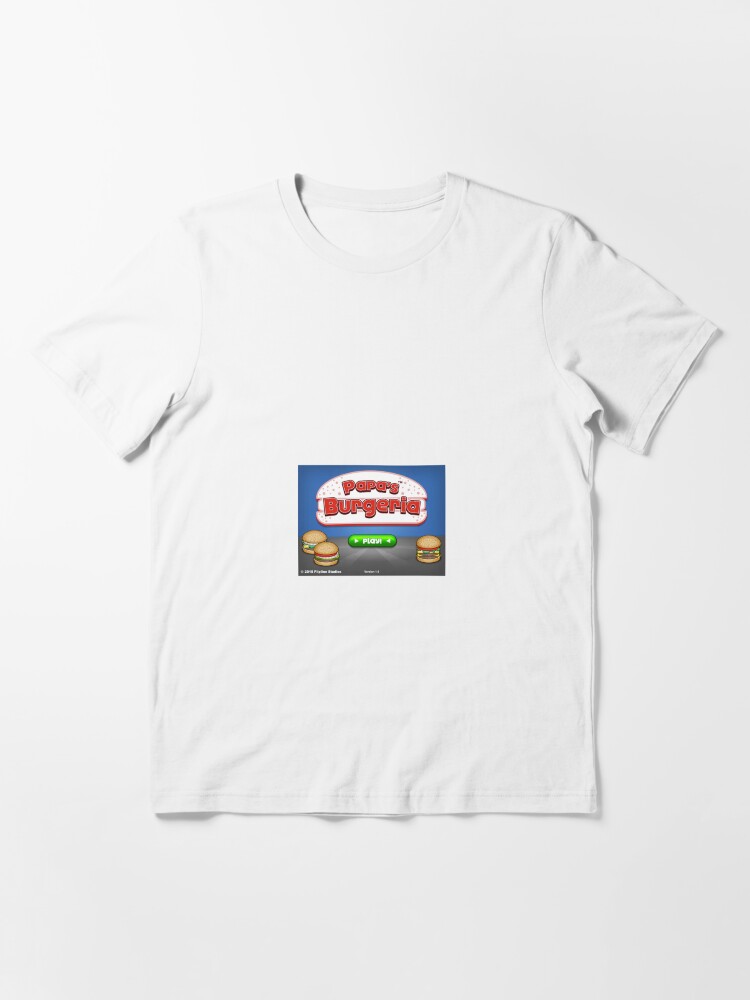 papa's burgeria Essential T-Shirt for Sale by annaschaidler