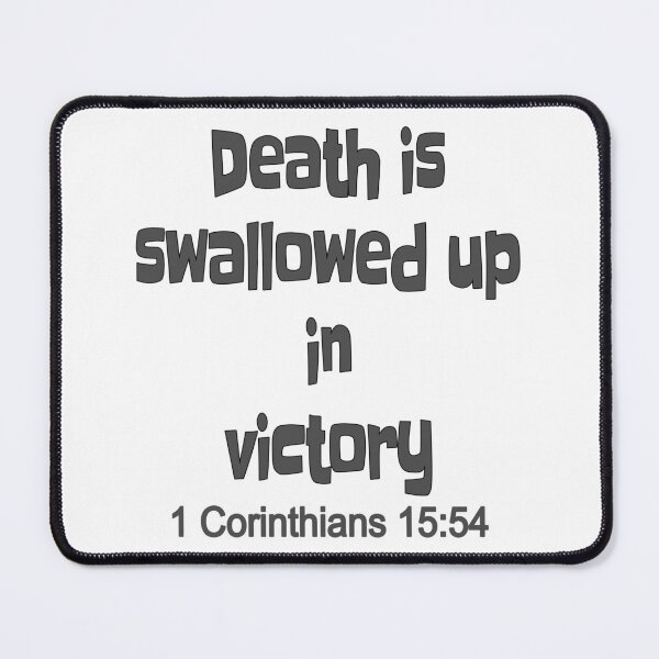 Item preview, Christian Design - Death is Swallowed up in Victory - 1 Corinthians 15 verse 54 designed and sold by simplydesignart.