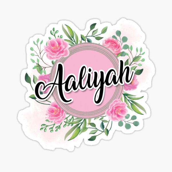"Aaliyah name" Sticker by badinboow Redbubble