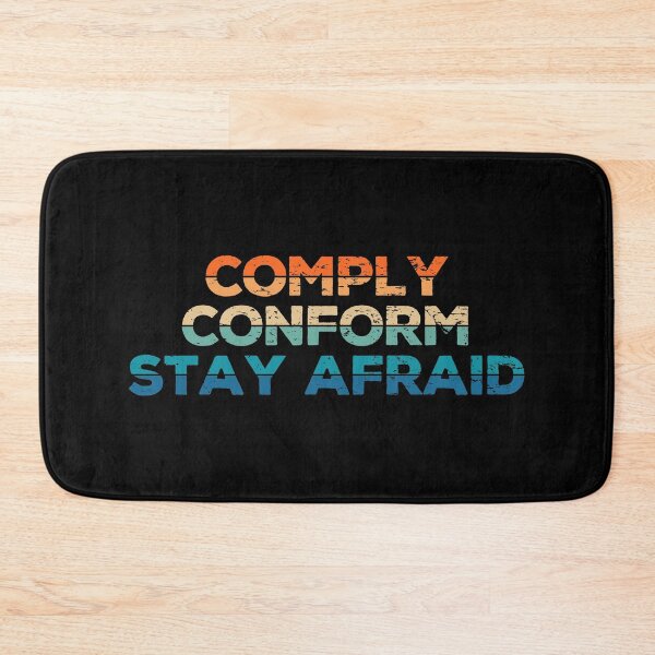 Item preview, Comply Conform Stay Afraid designed and sold by NiceTees2021.
