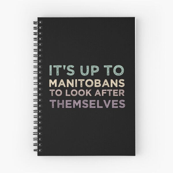 Item preview, It's Up To Manitobans To Look After Themselves designed and sold by medbdj.