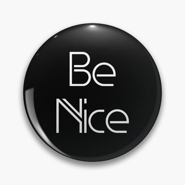 Item preview, Be Nice designed and sold by edenmatt.