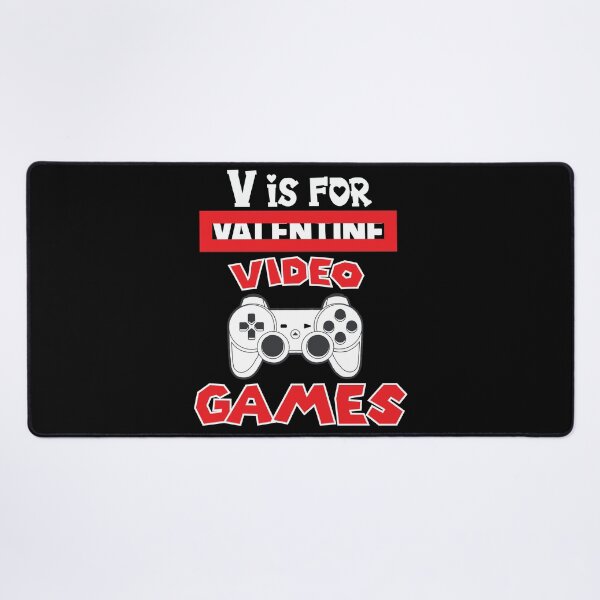 Item preview, v is for video games funny valentines day gamer boy men Classic T-shirt Cool Quote Valentine's day For Couple tee designed and sold by Achrafilla1.