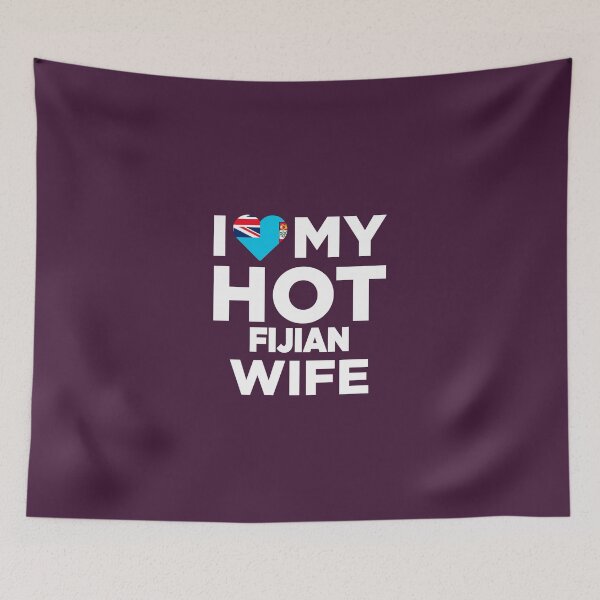Item preview, I Love My Hot Fijian Wife designed and sold by AlwaysAwesome.