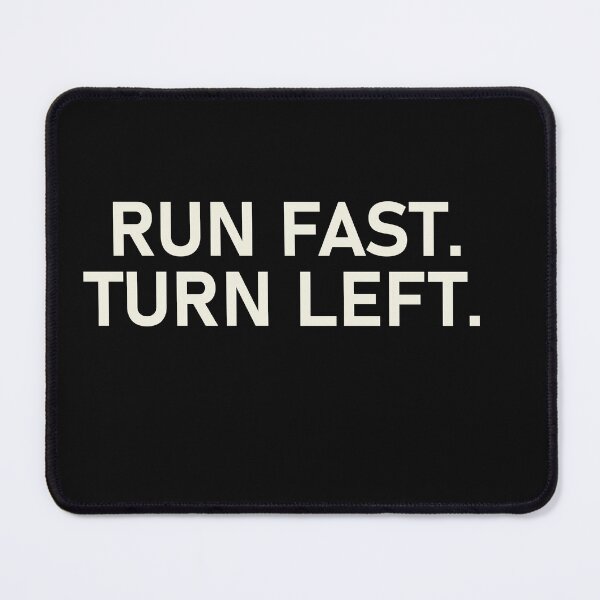 Item preview, Run Fast Turn Left - Funny Track Runner Motivational designed and sold by designreb.