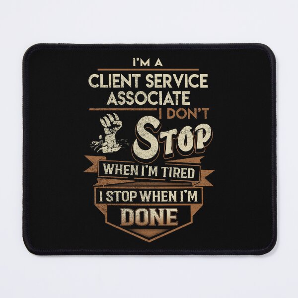 Item preview, Client Service Associate T Shirt - I Stop When Done Job Gift Item Tee designed and sold by natalinedk.