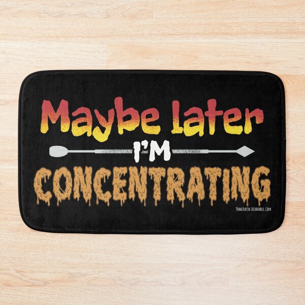 Item preview, Maybe later im concentrating  designed and sold by YomeHayin.