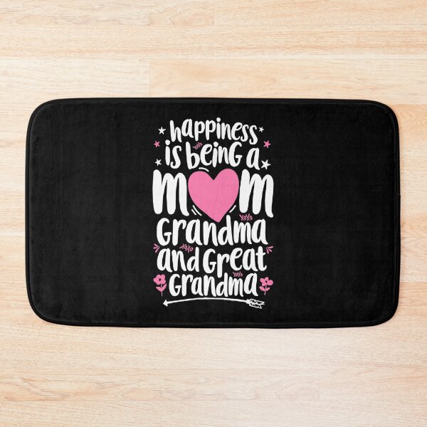 Item preview, Happiness Is Being A Mom Grandma And Great Grandma designed and sold by PrincessBrogan.