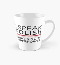 I speak Polish. What's your superpower? Tall Mug