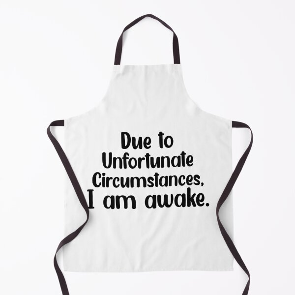 Item preview, Due to unfortunate circumstances, I am awake. designed and sold by Mr Wolf.