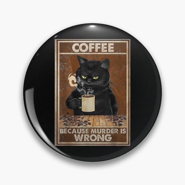 Item preview, Funny Black Cat Drinks Coffee, Coffee Because Murder Is Wrong, Gifts For Coffee Lovers, Cool Cat  designed and sold by zacben.