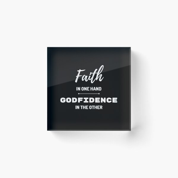 Item preview, Faith in one hand Godfidence in the other designed and sold by faithinchrist77.