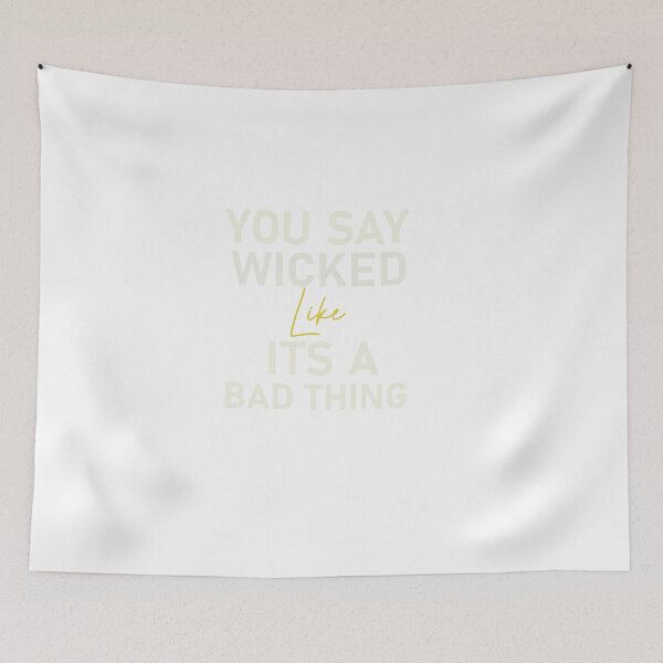 Item preview, You Say Wicked Like its a Bad Thing Halloween  designed and sold by designreb.