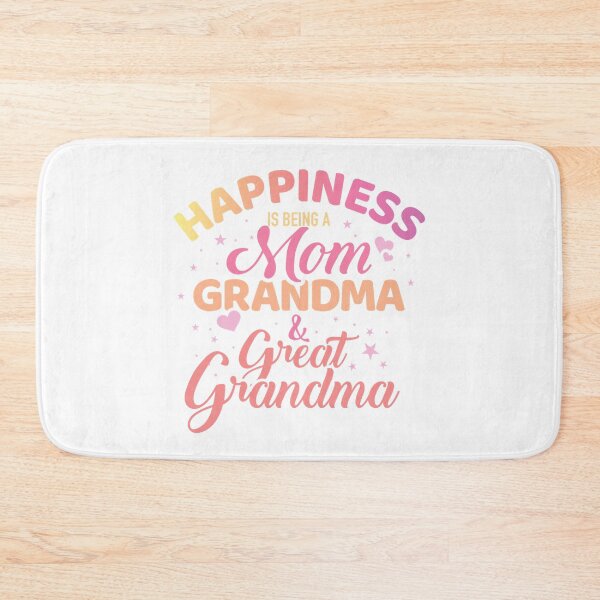 Item preview, Happiness Is Being A Mom Grandma And Great Grandma designed and sold by PrincessBrogan.