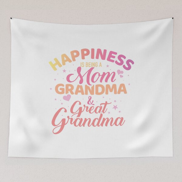 Item preview, Happiness Is Being A Mom Grandma And Great Grandma designed and sold by PrincessBrogan.