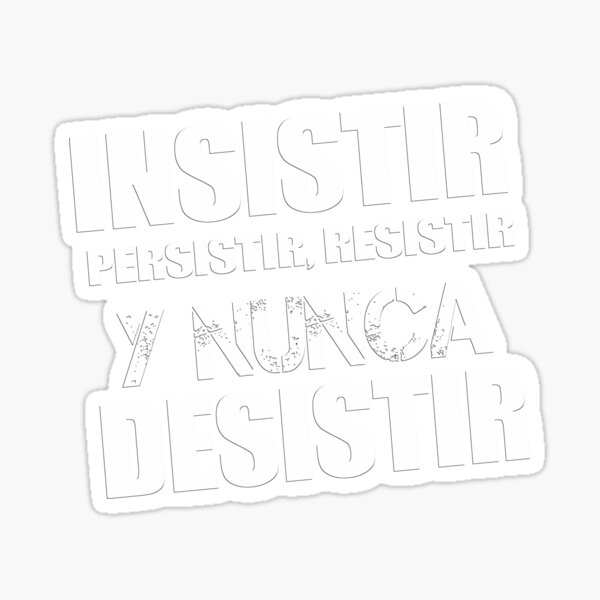 Vista previa del artículo con la obra «Divertido Español - Español divertido Insistir Persistir Resistir Y Nunca Desistir», diseñado y vendido por musicbandcanada.