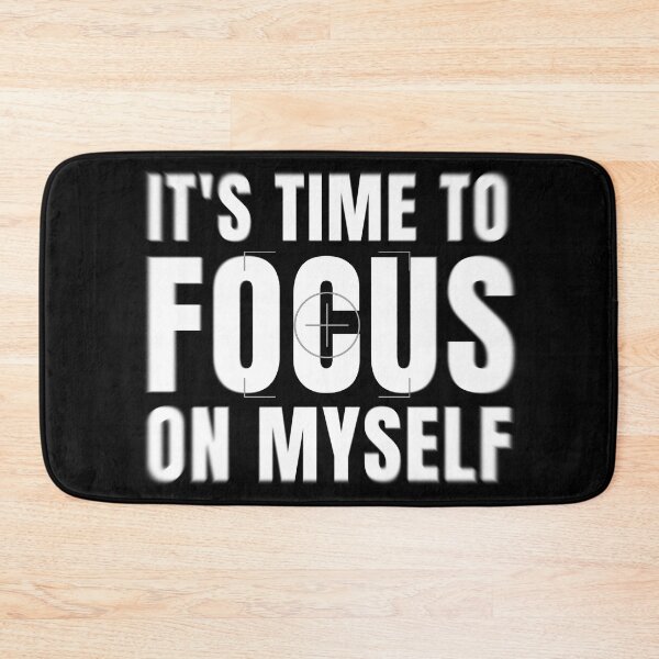Item preview, It's Time to Focus on Myself designed and sold by KingsManKind.