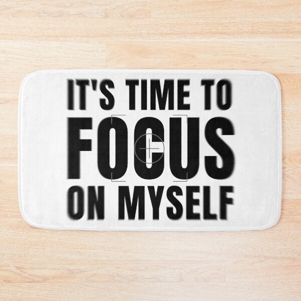 Item preview, It's Time to Focus on Myself 2 designed and sold by KingsManKind.