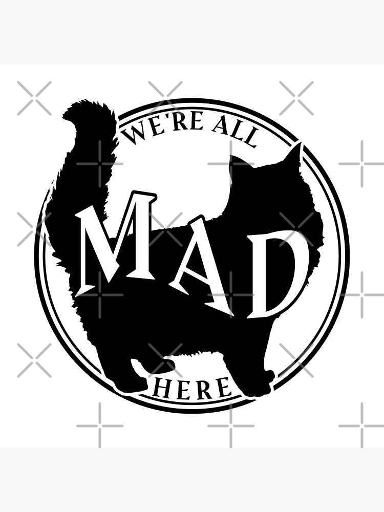 alice-in-wonderland-we-re-all-mad-here-poster-by-digitalmandrake