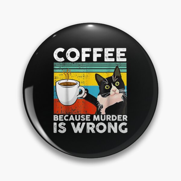 Item preview, Coffee Because Murder Is Wrong, Funny Black Cat Drinks Coffee Gifts For Cat Lovers, Cool Coffee designed and sold by zacben.