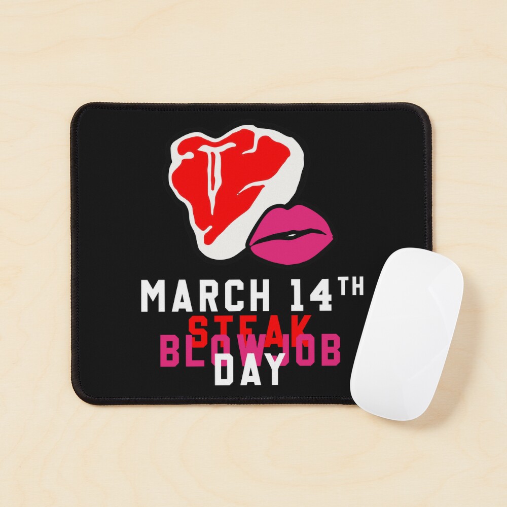 Inappropriate Valentines Memes Happy Steak and BJ Day | Mouse Pad