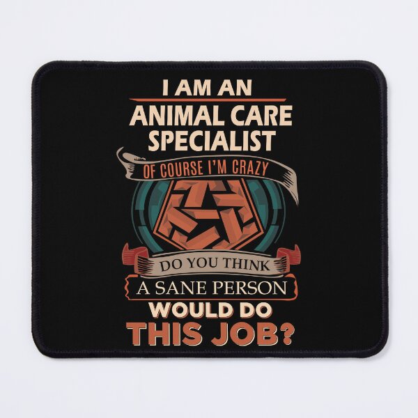 Item preview, Animal Care Specialist T Shirt - Sane Person Job Gift Item Tee designed and sold by vonnie38uo.