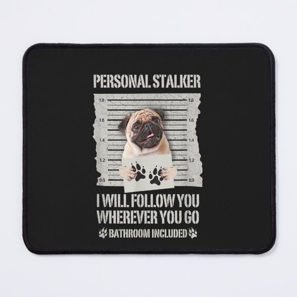 Item preview, Personal Stalker Pug T-Shirt designed and sold by TheresaKrammer.