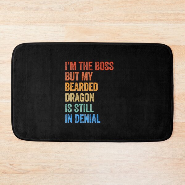 Item preview, I'm Boss But My Bearded Dragon Still In Denial  designed and sold by LADistrictGarb.