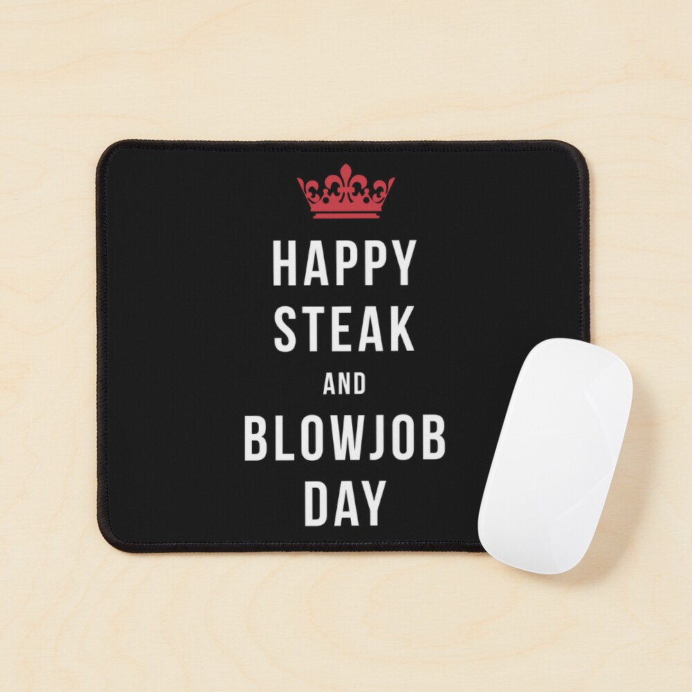 Inappropriate Valentines Memes Happy Steak n Blowjob