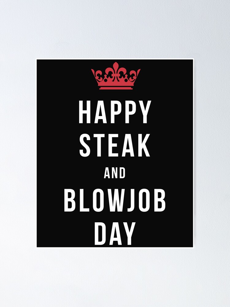 Funny Happy Steak And Bj Day Blow Job Naughty Saying T-Shirt
