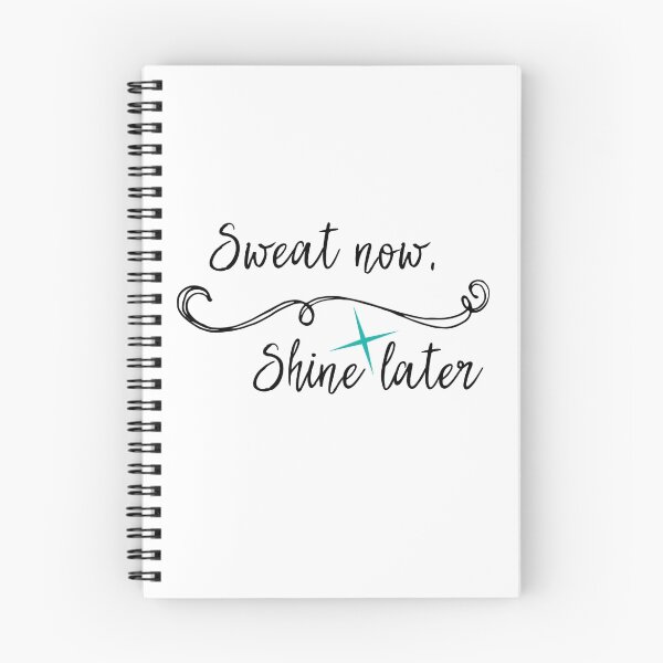 Item preview, Sweat Now, Shine Later Fitness Quote designed and sold by motivateme.