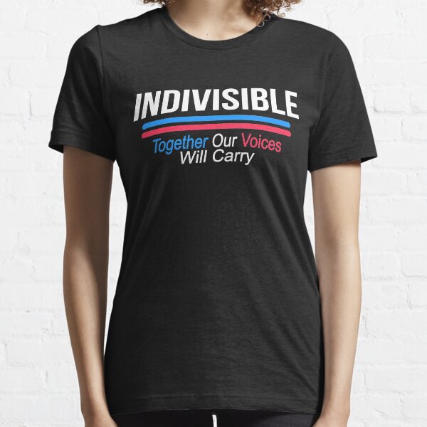 Indivisible Together Our Voices Will Carry Essential T-Shirt