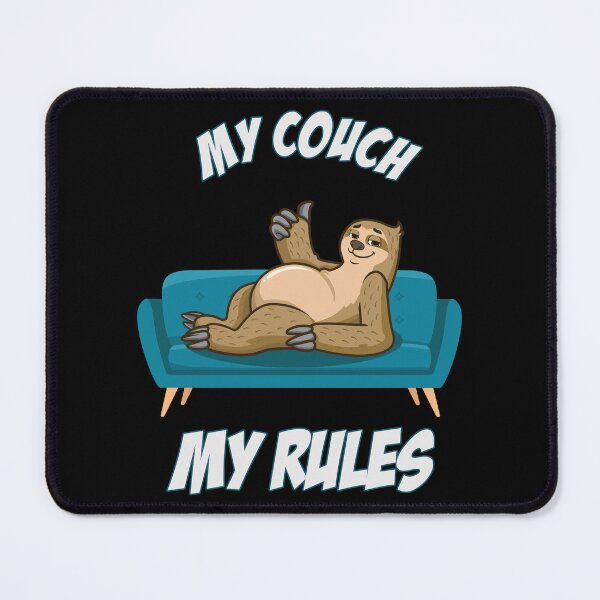 Item preview, My couch, my rules designed and sold by Dirk4171.