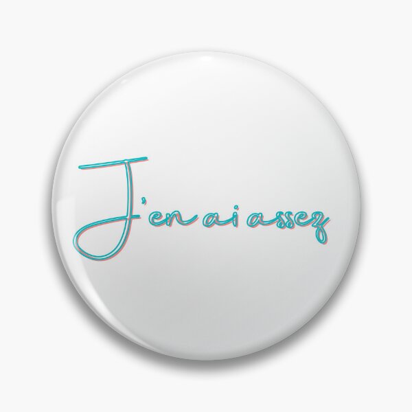 Item preview, J'en ai assez design - pink, blue designed and sold by Loulig.